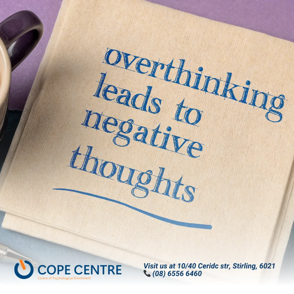 Overthinking leads to negative thoughts