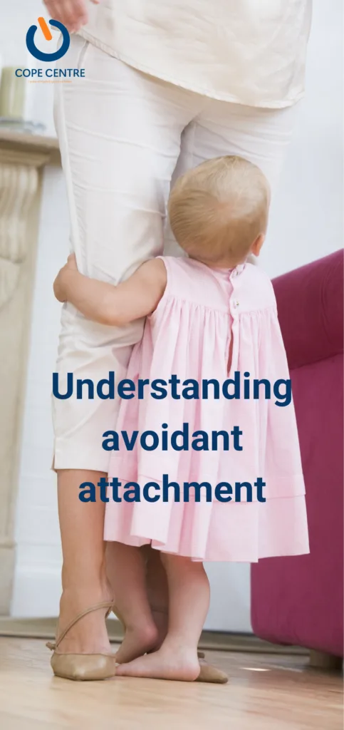 Understanding avoidant attachment