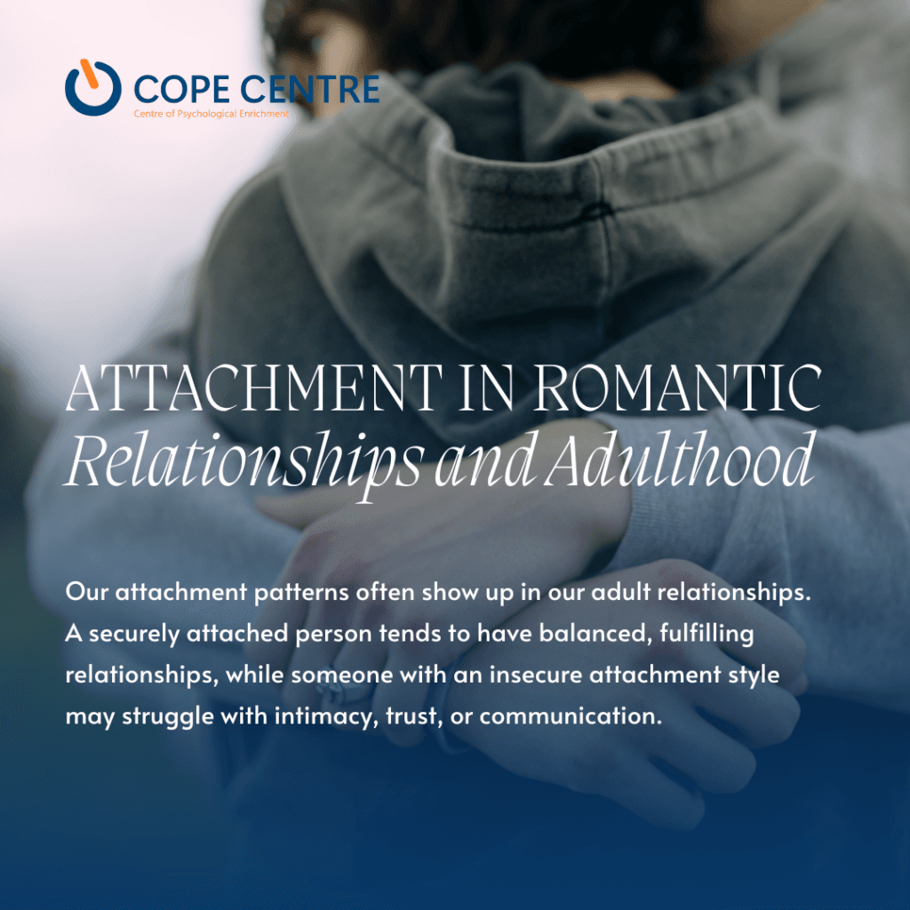 Attachment in Romantic Relationships and Adulthood
