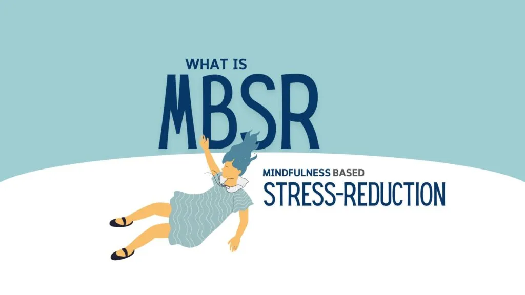 What is MBSR