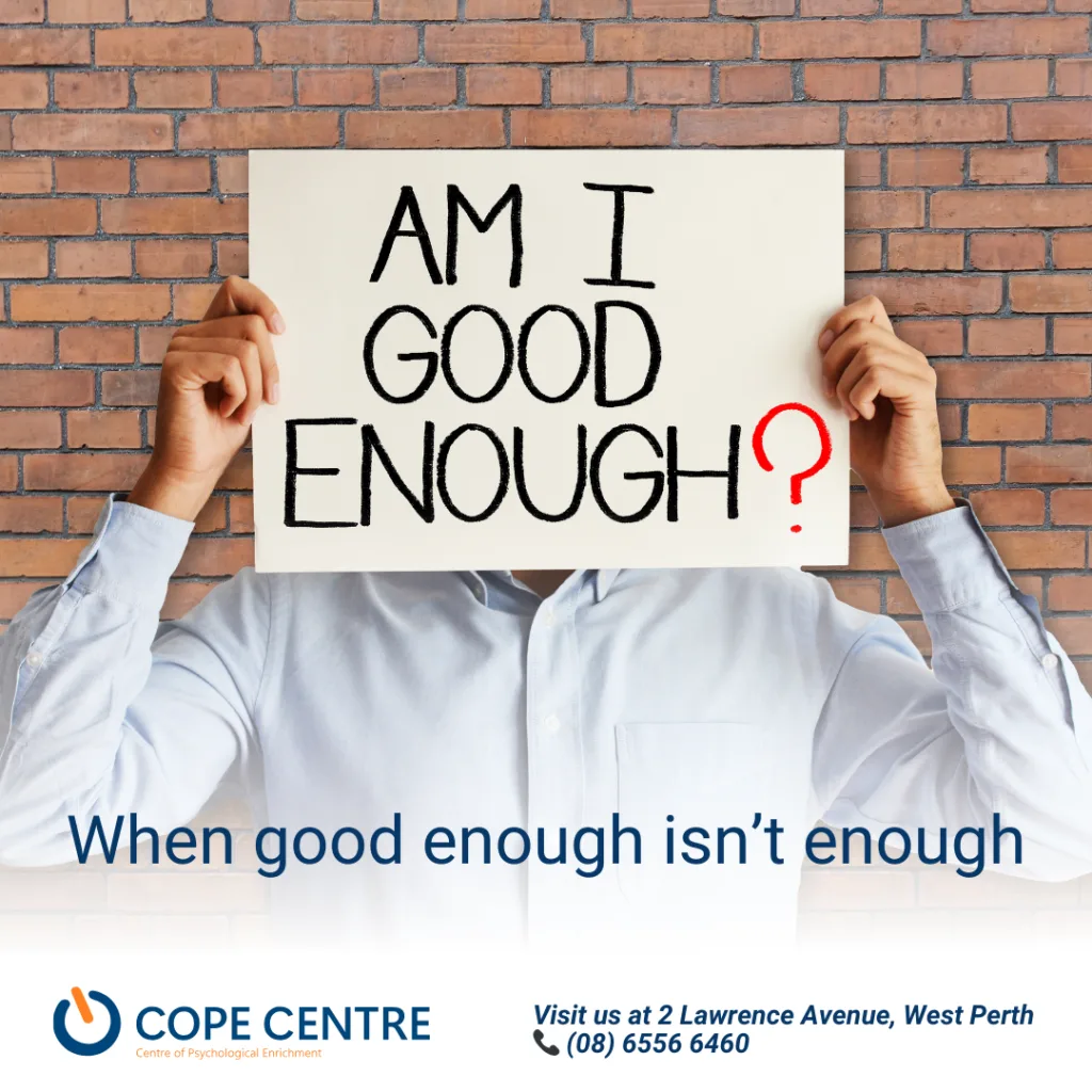 When good enough isn’t enough